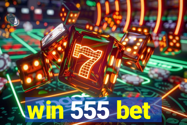 win 555 bet